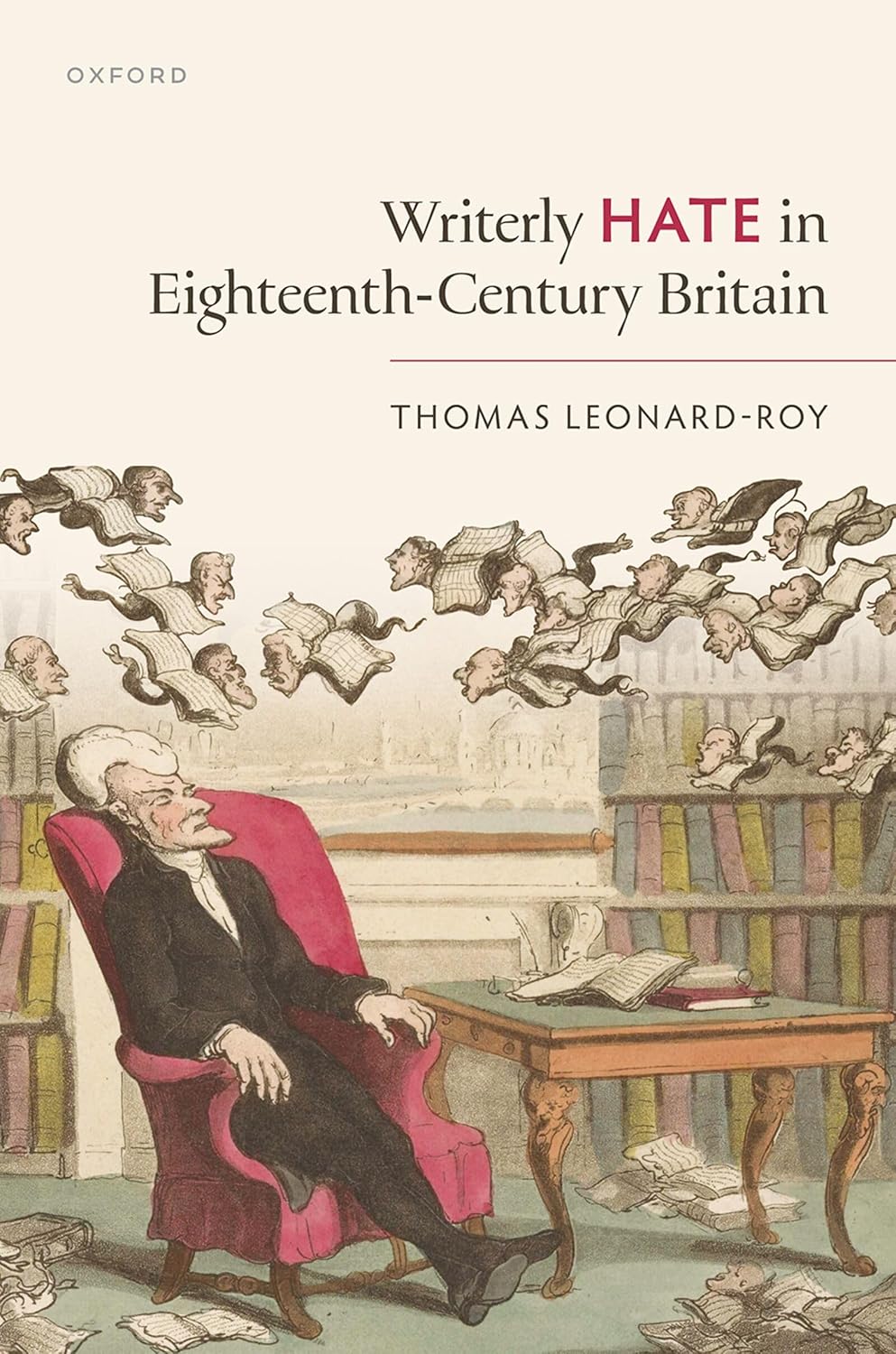 Book cover. Cover image depicts a man in a powdered wig sleeping in a chair as books with human heads fly above his head.